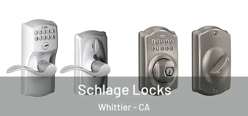  Schlage Locks Whittier - CA